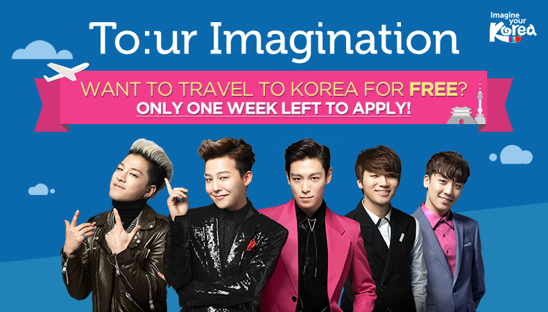 [To:ur Imagination] BIGBANG Welcomes You to Korea + 1 Week Left to Win a Free Trip for Two!