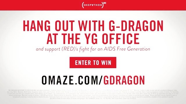 G-Dragon Instagram Jan 11, 2017 6:22pm I want to show YOU Seoul, my way. I’m flying you out and taking you on a tour of the YG Building, then we’ll enjoy a meal together. It’s all to support (RED)
 in the fight to end AIDS. Enter at 
omaze.com/gdragon. Can’t wait!
